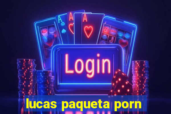 lucas paqueta porn